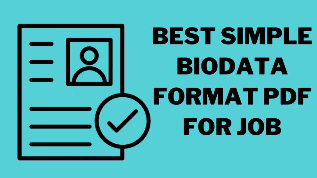 Latest Biodata For Job Formats | Free Download PDF & Word 2021-22